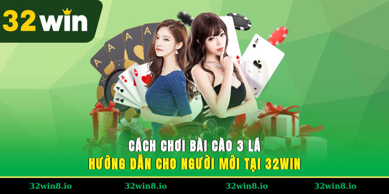 Cách Chơi Bài Cào 3 Lá – Hướng Dẫn Cho Người Mới Tại 32WIN 2 Cách Chơi Bài Cào 3 Lá – Hướng Dẫn Cho Người Mới Tại 32WIN