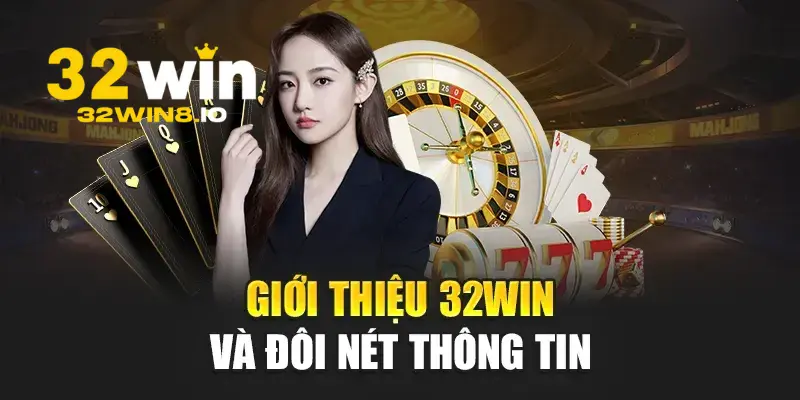 32Win Deo | Trang Chủ 32Win.com Chính Thức 2026 Nhận +320k 16 Sơ lược về nhà cá cược 32win